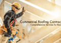 How to Choose a Commercial Roofing Contractor for Large-Scale Projects